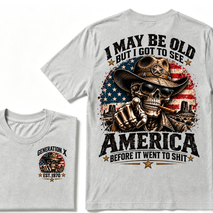 Generation X EST.Year Cowboy Skull American Flag T-Shirt I May Be Old But I Got To See America Vintage Western Patriotic Tee
