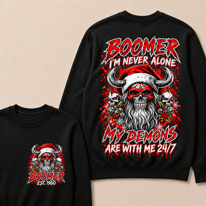 Boomer I’m Never Alone My Demons Are With Me 24/7 – Custom EST.Year Christmas Skull Graphic Sweatshirt