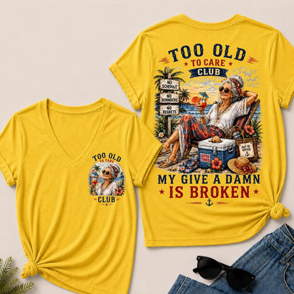 Women's "Too Old to Care Club – Out of Office. Good Times Only."  V-Neck T-Shirt The Original · Me2Workshop