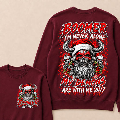 Boomer I’m Never Alone My Demons Are With Me 24/7 – Custom EST.Year Christmas Skull Graphic Sweatshirt