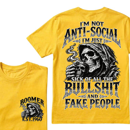 Custom EST.Year I'm Not Anti-Social I'm Just Sick Of All The Bullshit And Fake People – Boomer Vintage Skull Graphic Tee