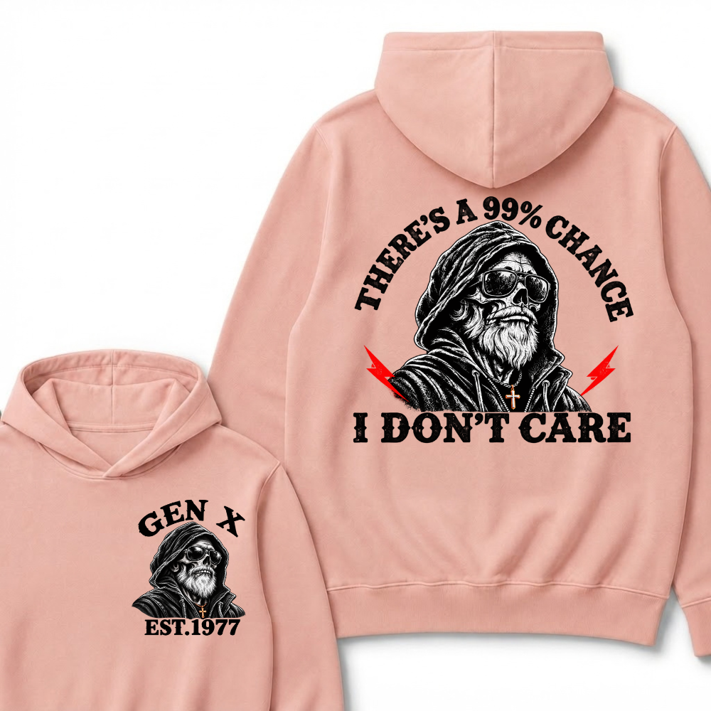 There's A 99% Chance I Don't Care Custom Est. Year Graphic Hoodie