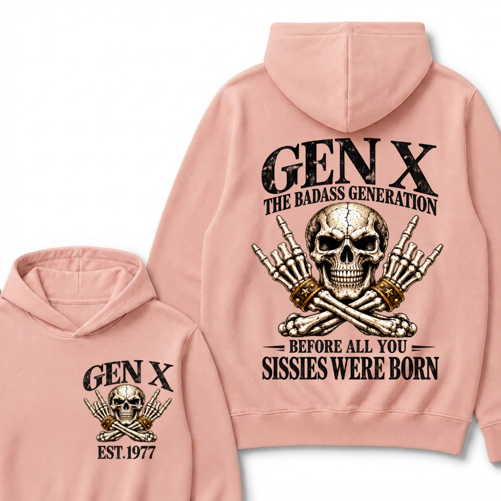 Gen X The Badass Generation Before All You Sissies Were Born，Vintage EST.Year Skeleton Graphic Hooded Sweatshirt
