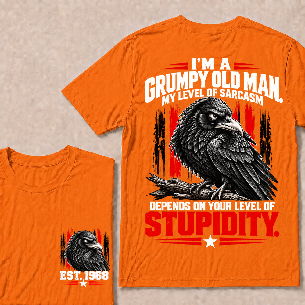 I’m a Grumpy Old Man My Level of Sarcasm Depends on Your Level of Stupidity – Custom EST.Year Raven Graphic T-Shirt