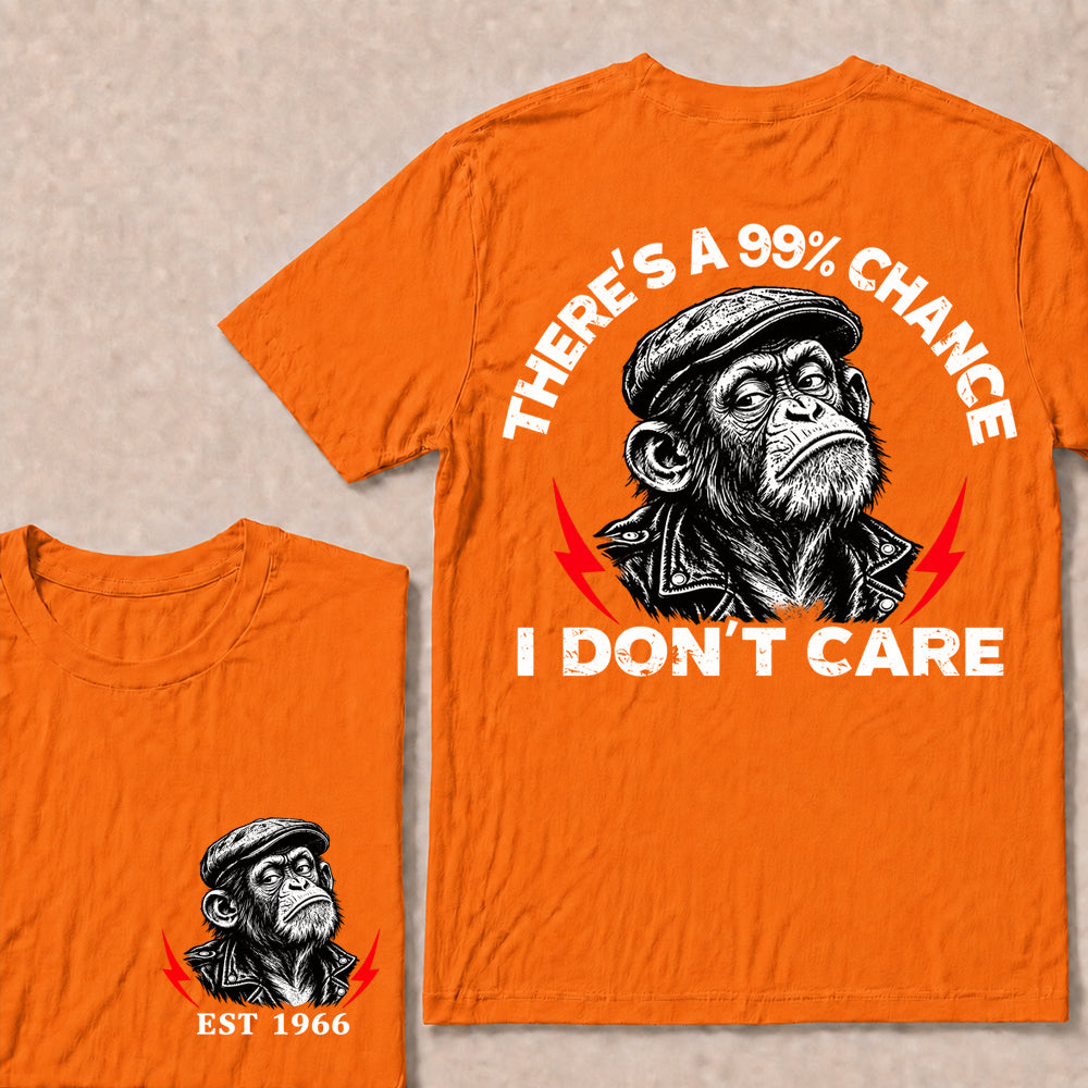 There’s a 99% Chance I Don’t Care – Custom EST. Year Grumpy Monkey T-Shirt