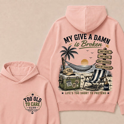 My Give A Damn Is Broken Retro Beach Hoodie
