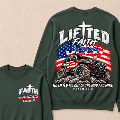 Custom Year Lifted Faith Jeep He Lifted Me Out Of The Mud And Mire Psalm 40:2 Sweatshirt