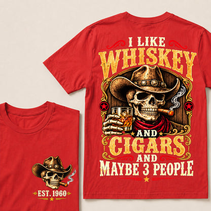 I Like Whiskey and Cigars and Maybe 3 People – Custom EST.Year Vintage Cowboy Skull T-Shirt