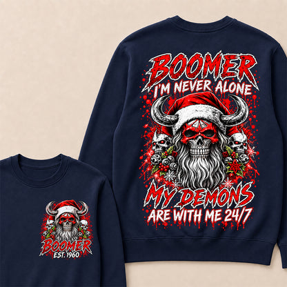 Boomer I’m Never Alone My Demons Are With Me 24/7 – Custom EST.Year Christmas Skull Graphic Sweatshirt