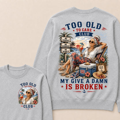 Women's "Too Old to Care Club – Out of Office. Good Times Only." Crewneck The Original