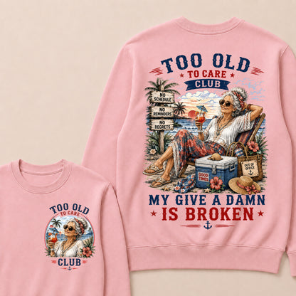 Women's "Too Old to Care Club – Out of Office. Good Times Only." Crewneck The Original