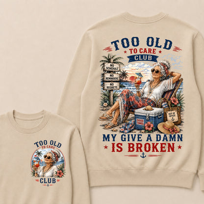 Women's "Too Old to Care Club – Out of Office. Good Times Only." Crewneck The Original