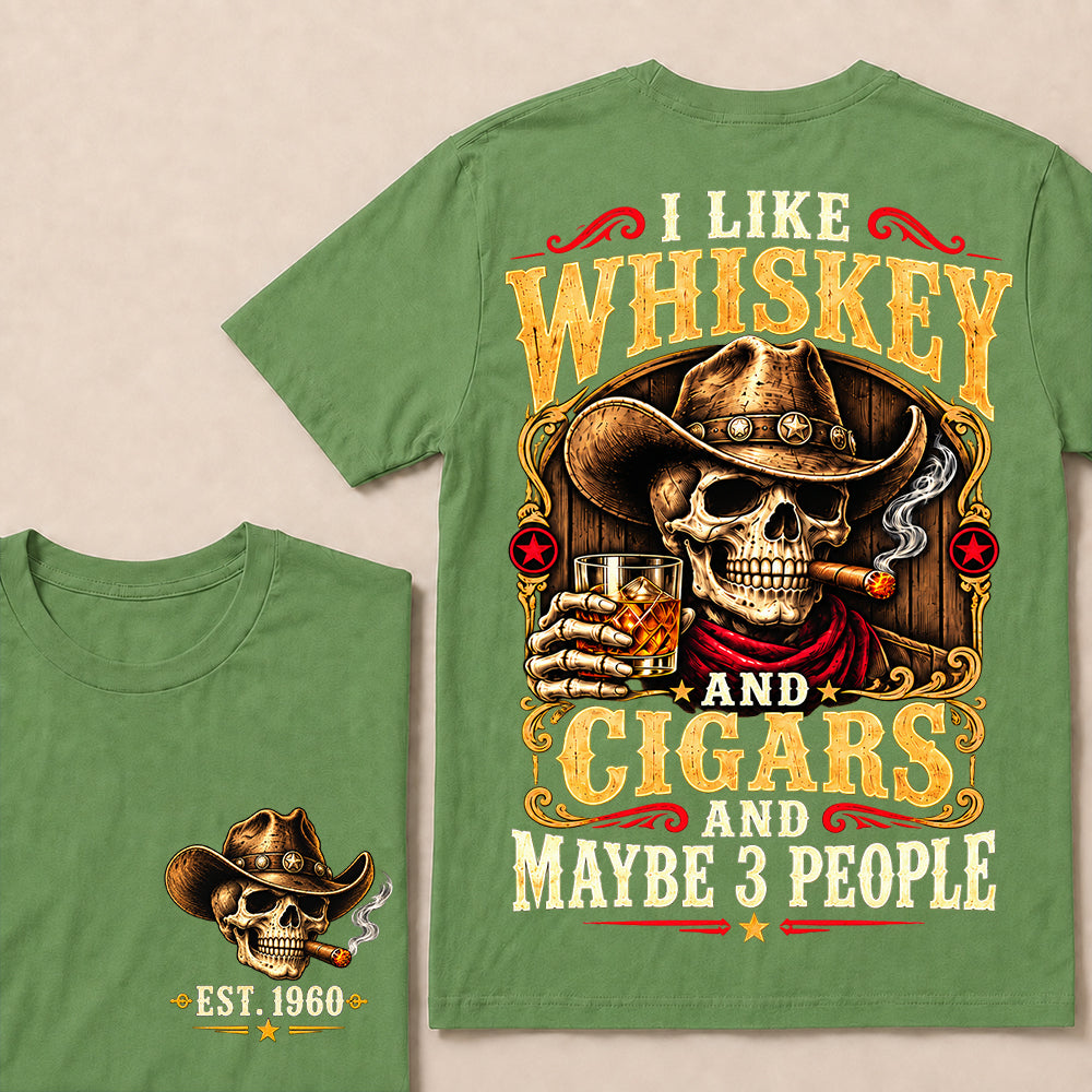 I Like Whiskey and Cigars and Maybe 3 People – Custom EST.Year Vintage Cowboy Skull T-Shirt