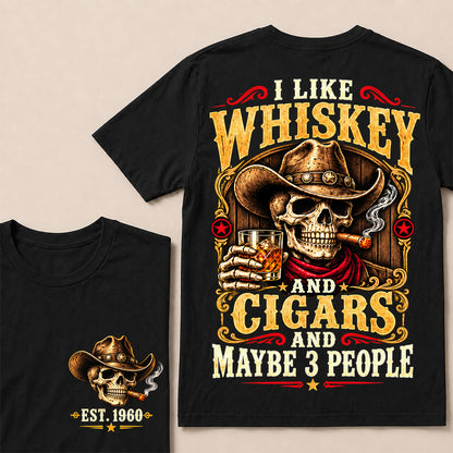 I Like Whiskey and Cigars and Maybe 3 People – Custom EST.Year Vintage Cowboy Skull T-Shirt