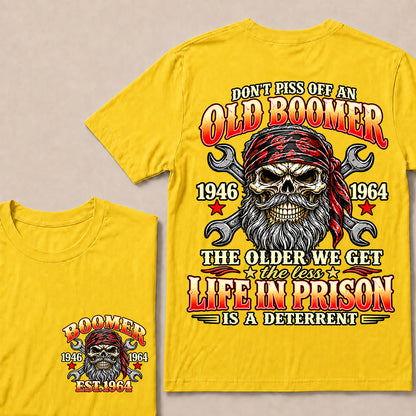 Don’t Piss Off an Old Boomer The Older We Get the Less Life in Prison Is a Deterrent – Custom EST.Year Mechanic Skull T-Shirt