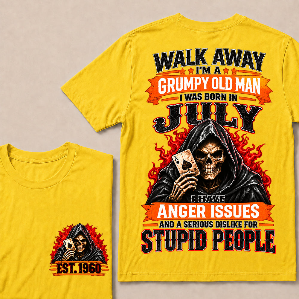 Walk Away I’m a Grumpy Old Man Born in July with Anger Issues and a Serious Dislike for Stupid People – Custom EST.Year Hooded Skull T-Shirt