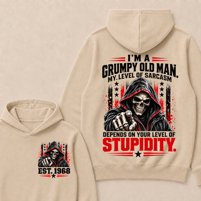 I'm A Grumpy Old Man My Level Of Sarcasm Depends On Your Level Of Stupidity EST.Year Sarcastic Attitude Hoodie