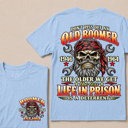 Don’t Piss Off an Old Boomer The Older We Get the Less Life in Prison Is a Deterrent – Custom EST.Year Mechanic Skull T-Shirt