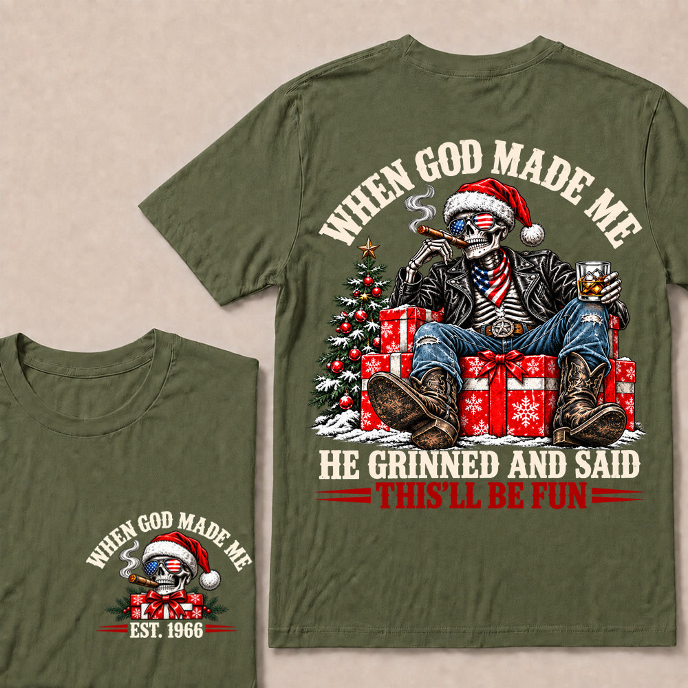 When God Made Me He Grinned and Said This’ll Be Fun – Custom EST.Year Christmas Skull & Whiskey T-Shirt