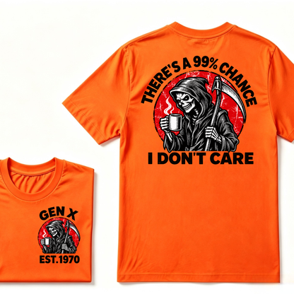 There's A 99% Chance I Don't Care EST.Year Dark Gothic Attitude Graphic Tee