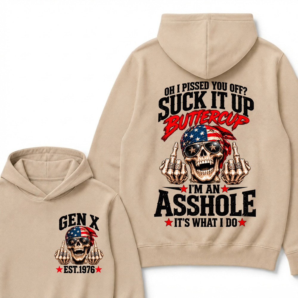 EST.YearOh I Pissed You Off Suck It Up Buttercup I'm An Asshole It's What I Do American Flag Skull Graphic Hoodie, Funny Gen X Sarcastic Hooded Sweatshirt