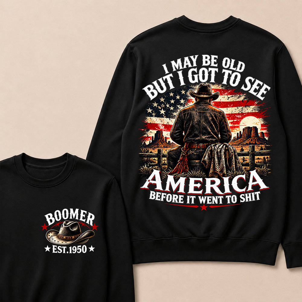 Boomer Custom Year Crewneck, Vintage Western Cowboy Graphic Tee, "I May Be Old But I Got To See America" Back Print