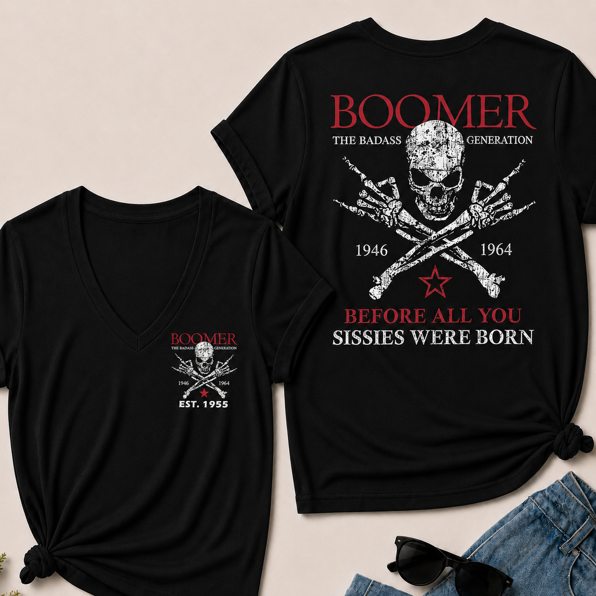 BOOMER The Badass Generation Before All You Sissies Were Born Custom EST.Year V-Neck T-Shirt