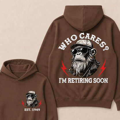 Who cares? I'm Retiring Soon Custom Est.Year Hoodie