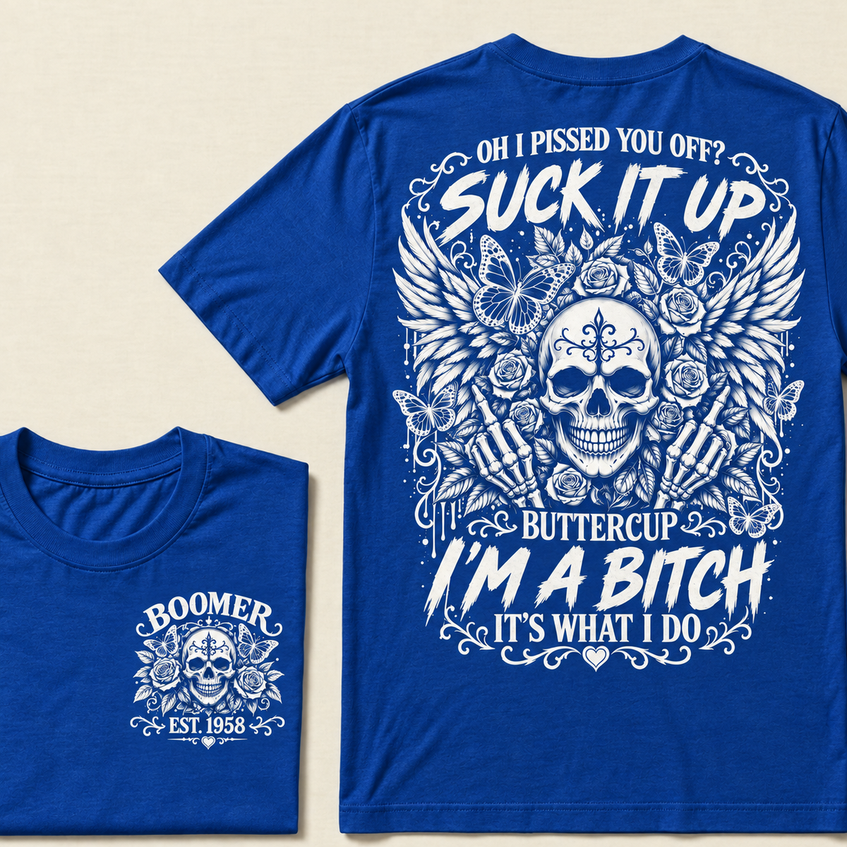 Custom Year Boomer Suck It Up Buttercup Skull Graphic T-Shirt