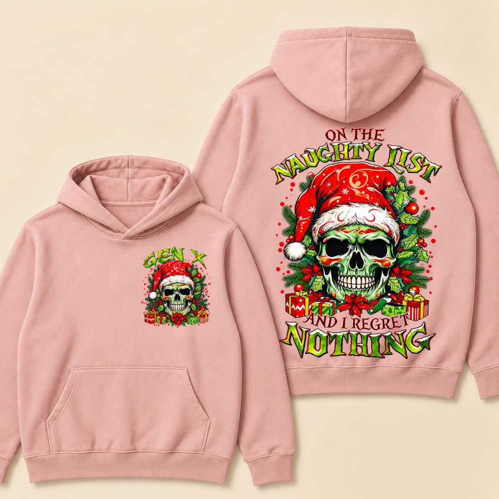 Gen X On The Naughty List And I Regret Nothing Hoodie