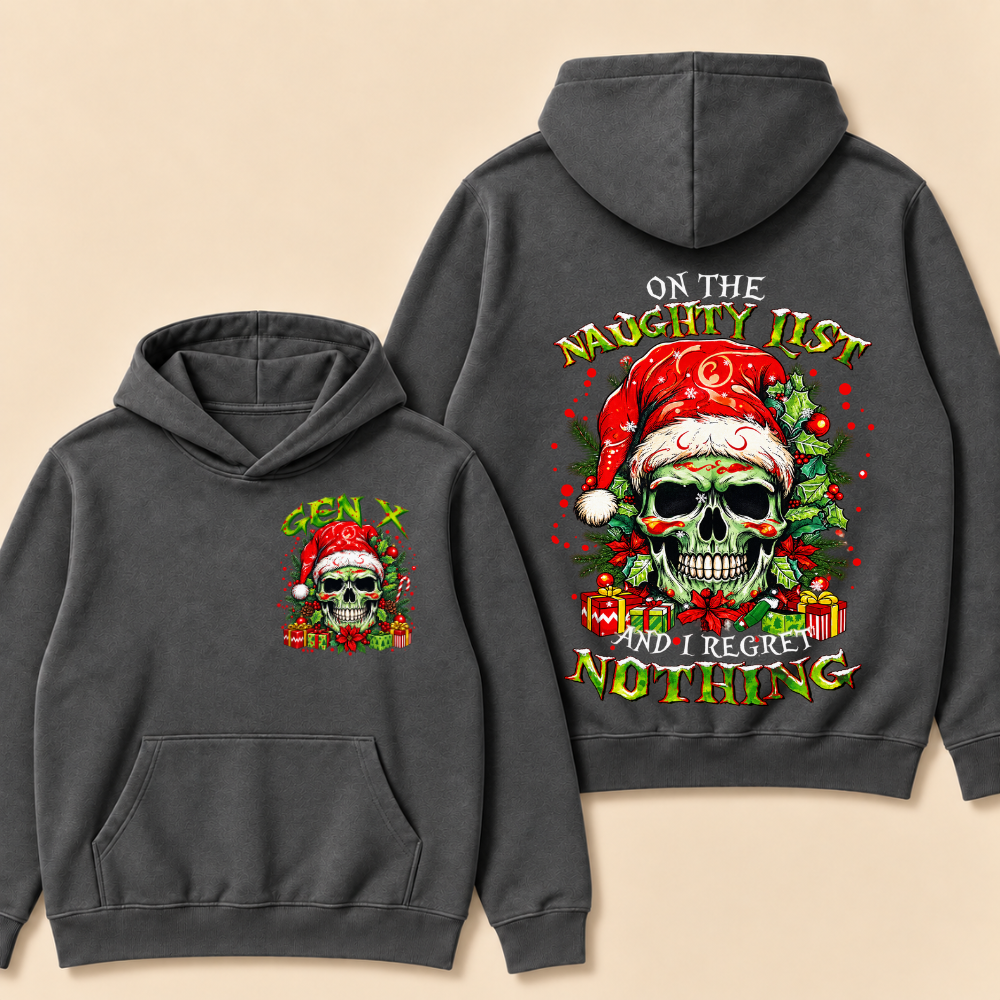 Gen X On The Naughty List And I Regret Nothing Hoodie