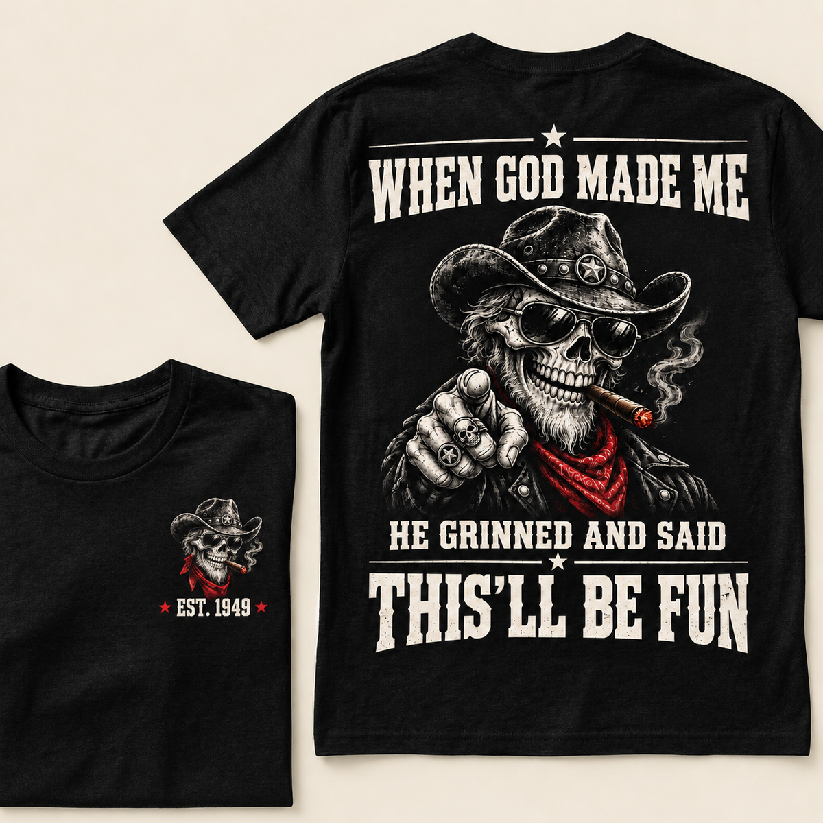 When God Made Me He Grinned And Said This'll Be Fun T-Shirt, EST 1949 Western Cowboy Skull Tee