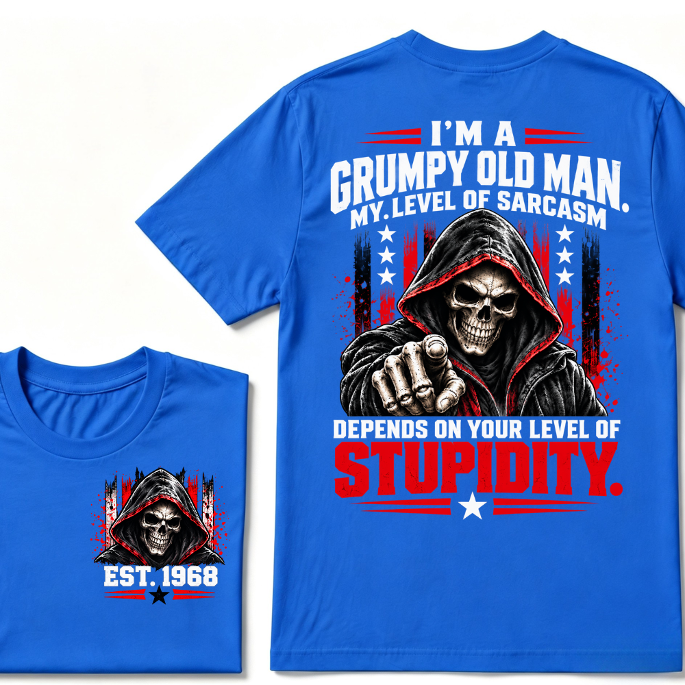 I'm A Grumpy Old Man My Level Of Sarcasm Depends On Your Level Of Stupidity EST.Year Sarcastic Attitude Graphic T‑Shirt