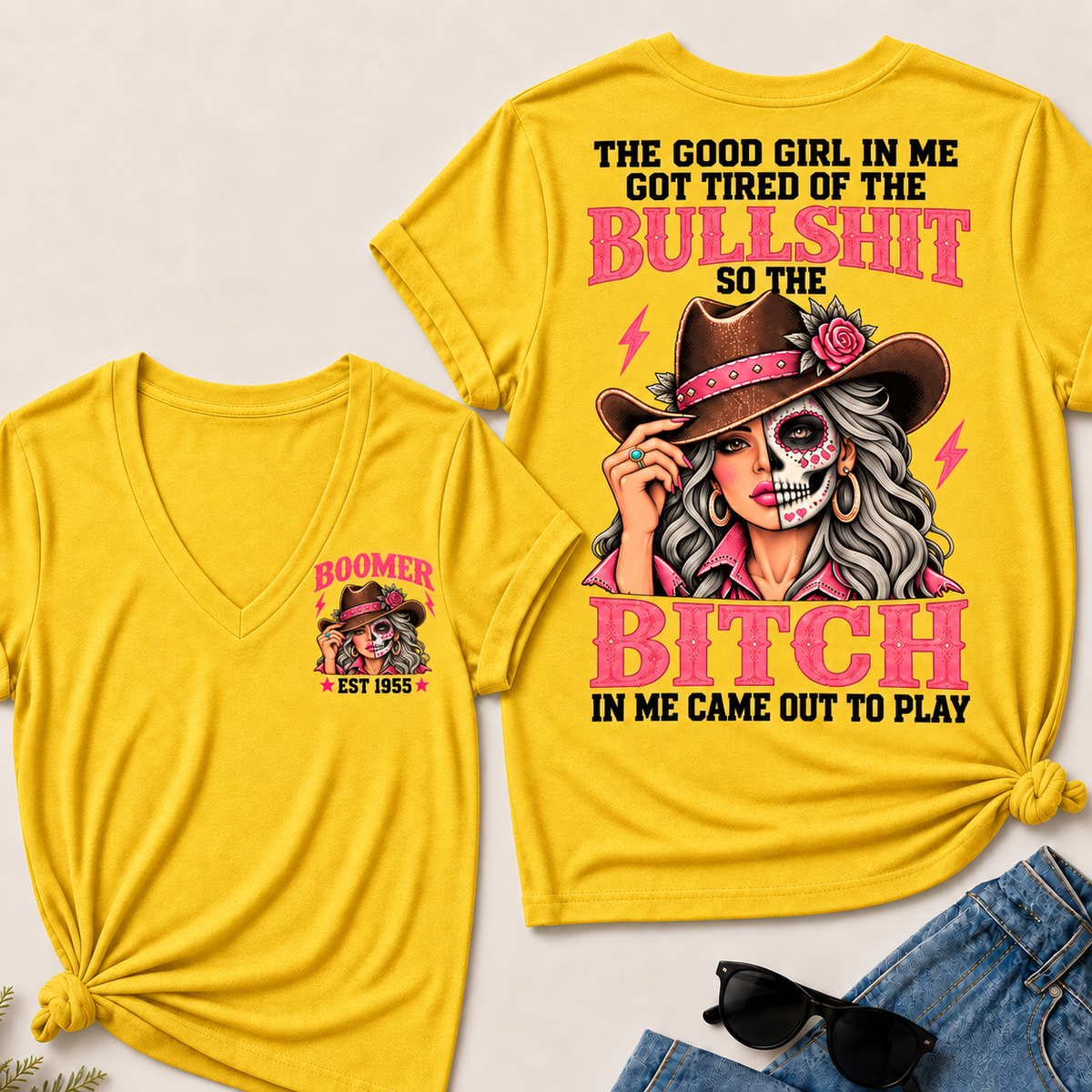 The Good Girl In Me Got Tired Of The Bullshit T-Shirt, Boomer Est 1955 Sugar Skull Cowgirl V-Neck Tee