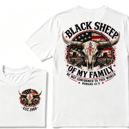 Black Sheep Of My Family Be Not Conformed To This World Romans 12:2 EST.Year Tee