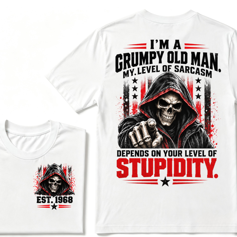 I'm A Grumpy Old Man My Level Of Sarcasm Depends On Your Level Of Stupidity EST.Year Sarcastic Attitude Graphic T‑Shirt