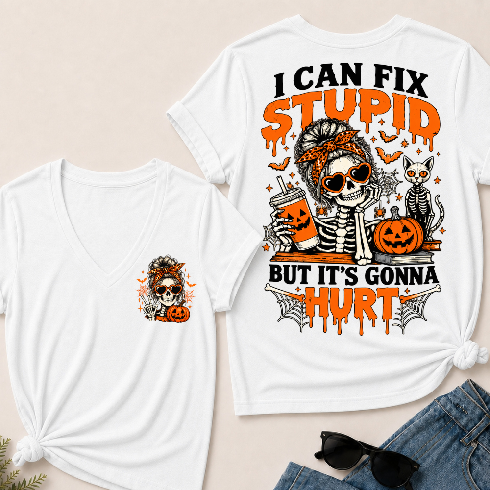 Halloween Skeleton Messy Bun I Can Fix Stupid But It's Gonna Hurt V-neck Shirt