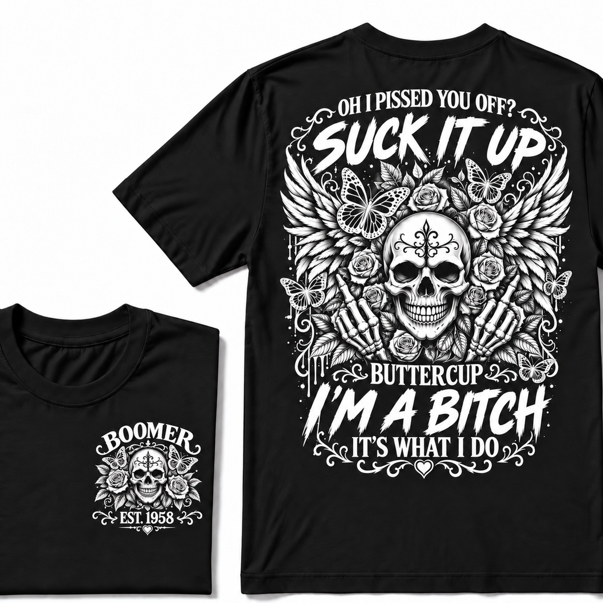 Custom Year Boomer Suck It Up Buttercup Skull Graphic T-Shirt