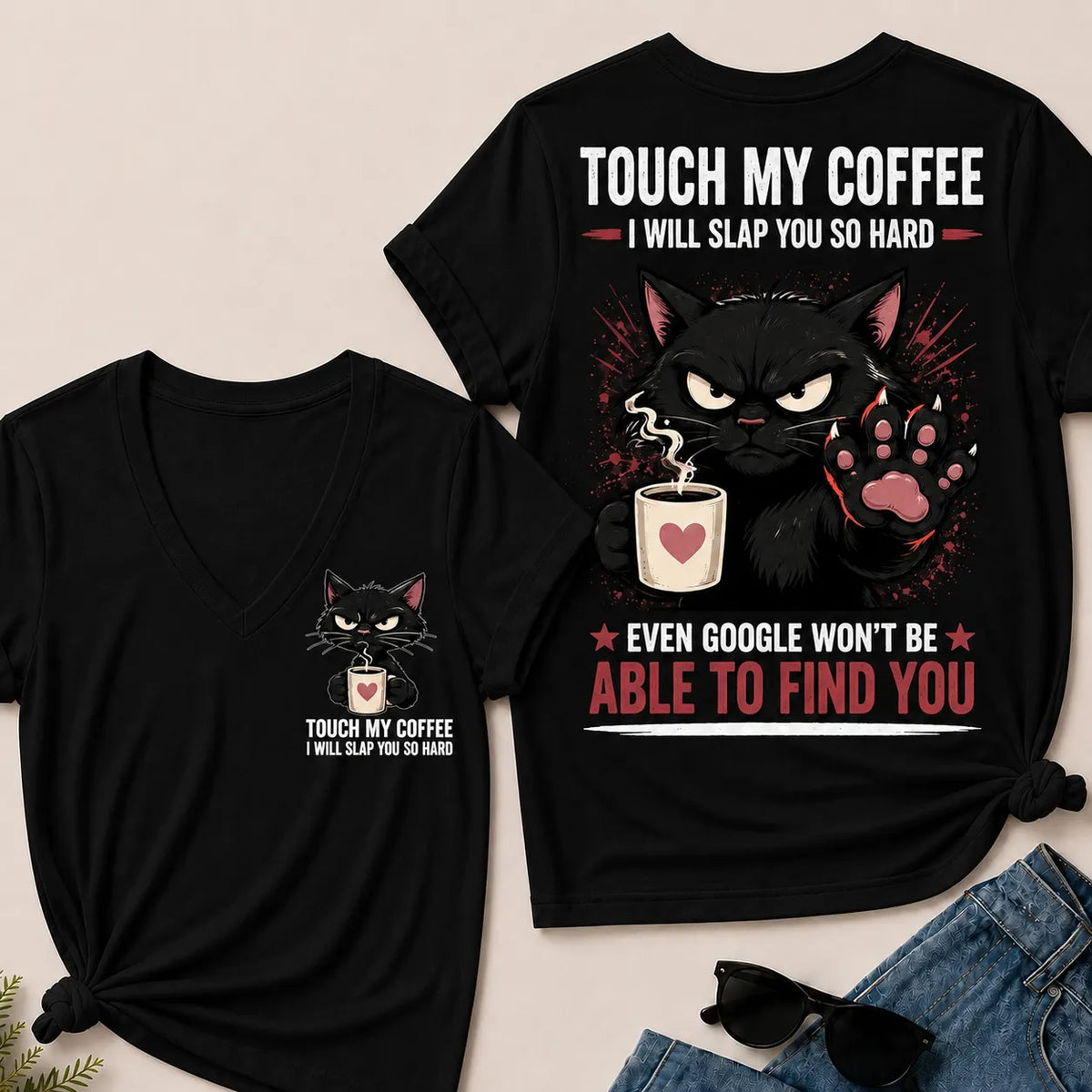 Touch My Coffee I Will Slap You So Hard™ Funny Cat Coffee T-Shirt For Women – Cute Black Cat Lover Graphic V-Neck Tee