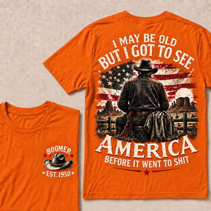 Boomer Custom Year T-Shirt, Vintage Western Cowboy Graphic Tee, "I May Be Old But I Got To See America" Back Print
