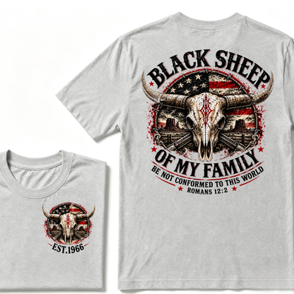 Black Sheep Of My Family Be Not Conformed To This World Romans 12:2 EST.Year Tee