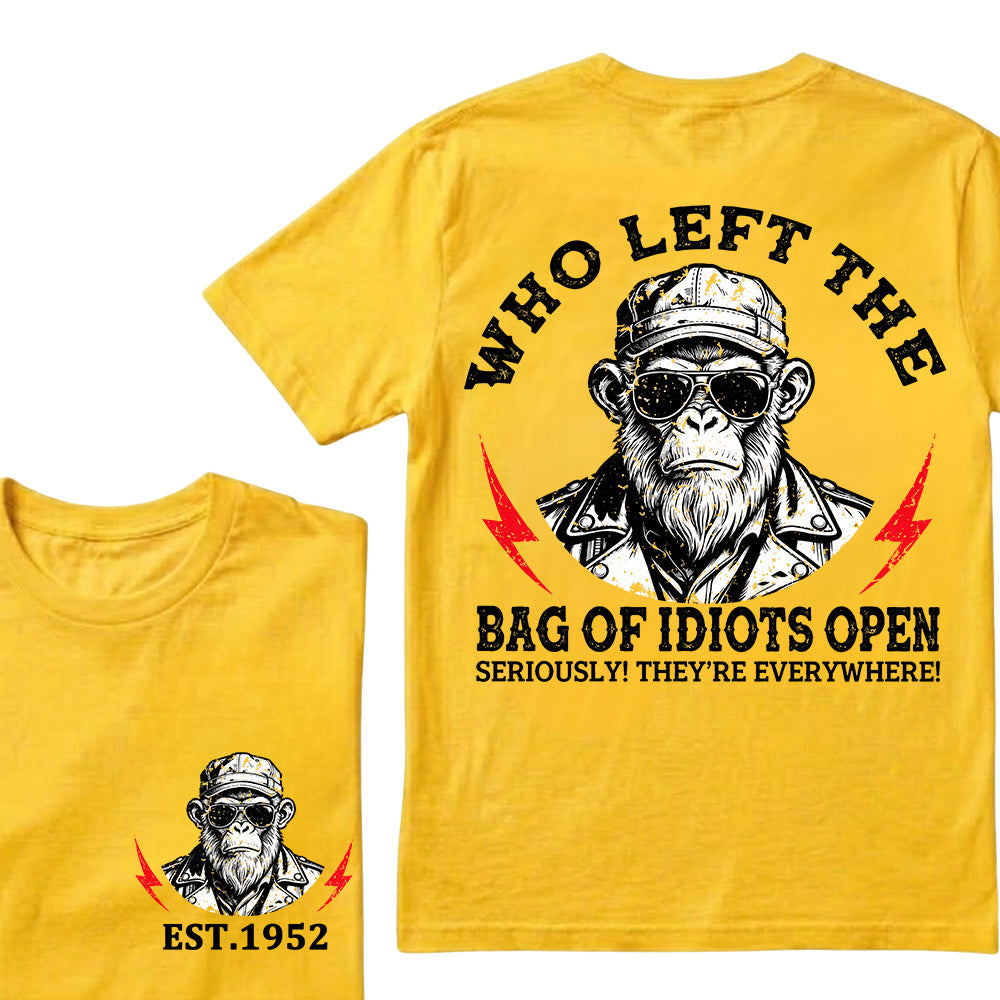 Who Left The Bag Of Idiots Open Custom Est.Year T-Shirt