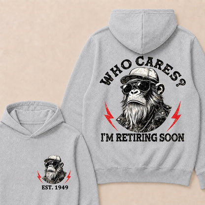 Who cares? I'm Retiring Soon Custom Est.Year Hoodie