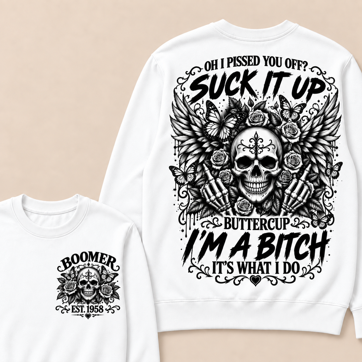 Custom Year Boomer Suck It Up Buttercup Skull Graphic Sweatshirt