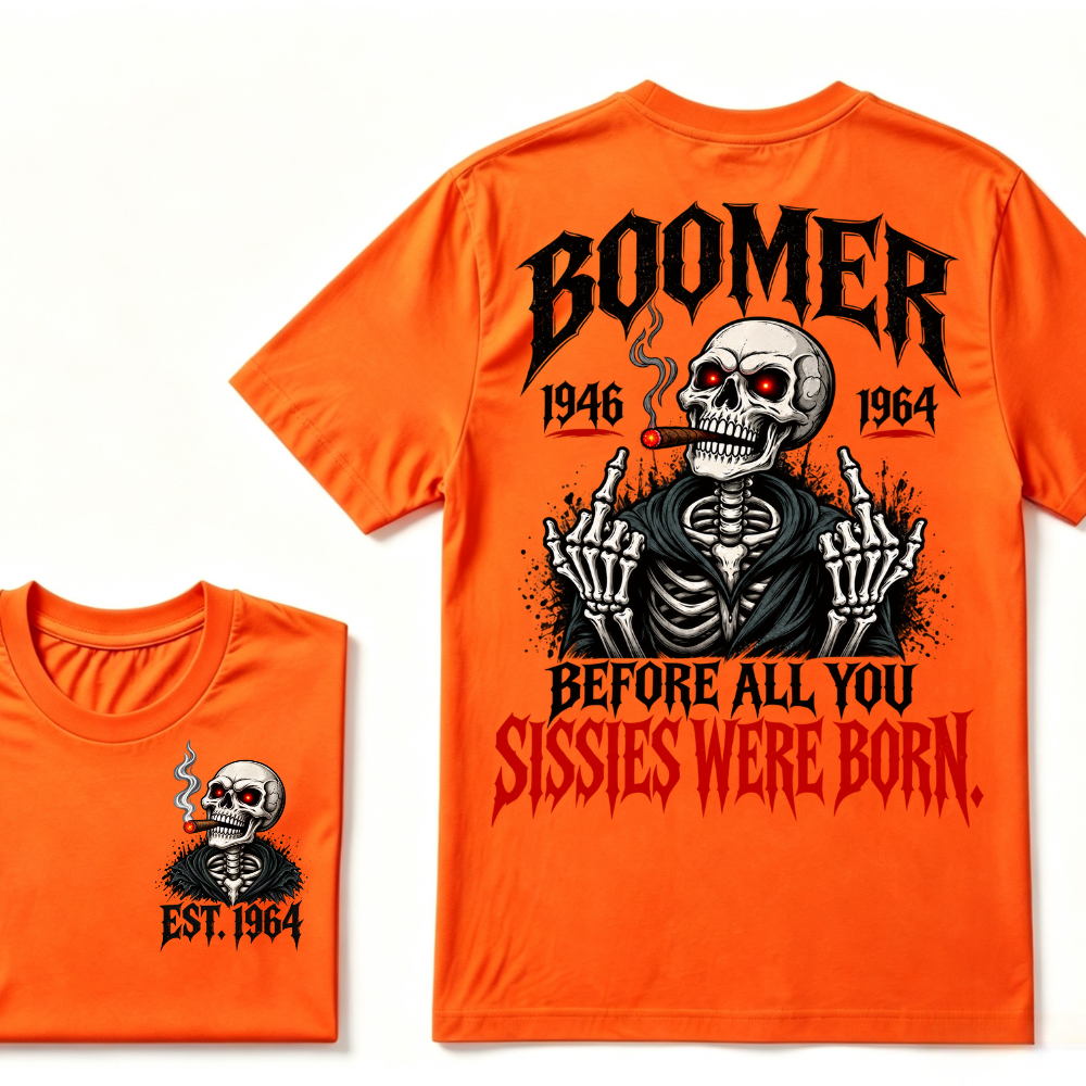 Boomer EAT.Year Before All You Sissies Were Born Skeleton Smoking Cigar Double Sided T-Shirt, Gen Boomer Vintage Skull Tee
