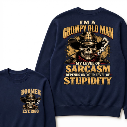 Custom EST.Year I'm A Grumpy Old Man My Level Of Sarcasm Depends On Your Level Of Stupidity Vintage Graphic Sweatshirt