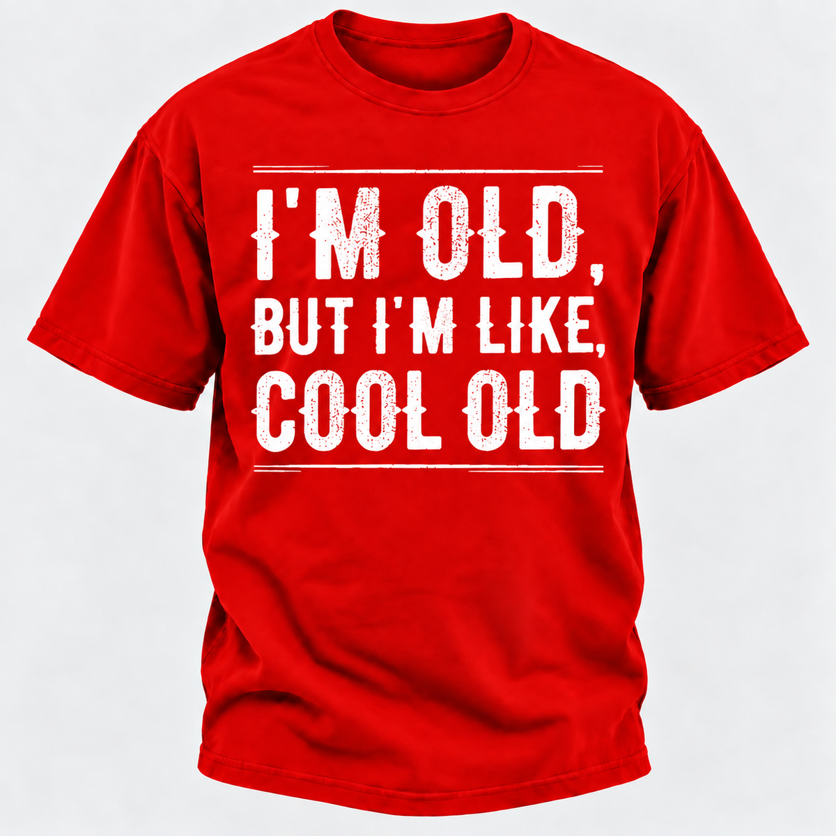 I'm Old But I'm Like Cool Old T-shirts