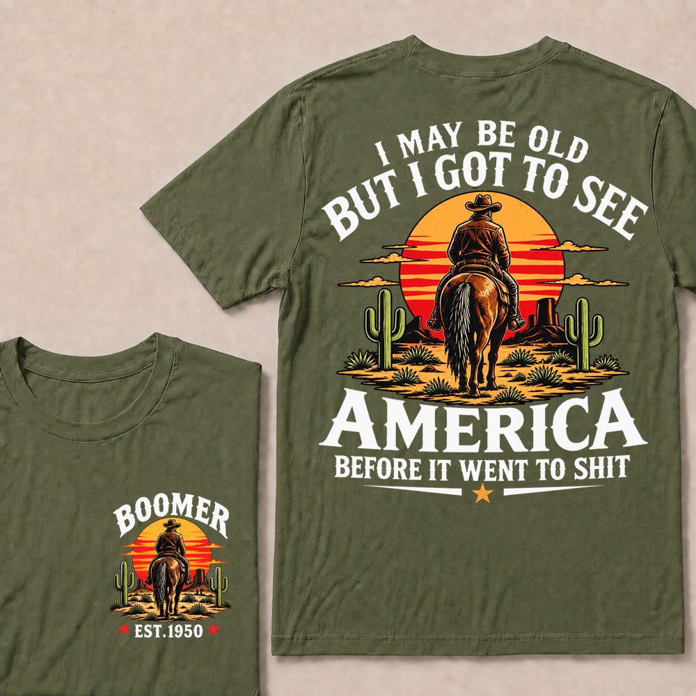 Custom Year T-Shirt, "I May Be Old But I Got To See America" Back Print