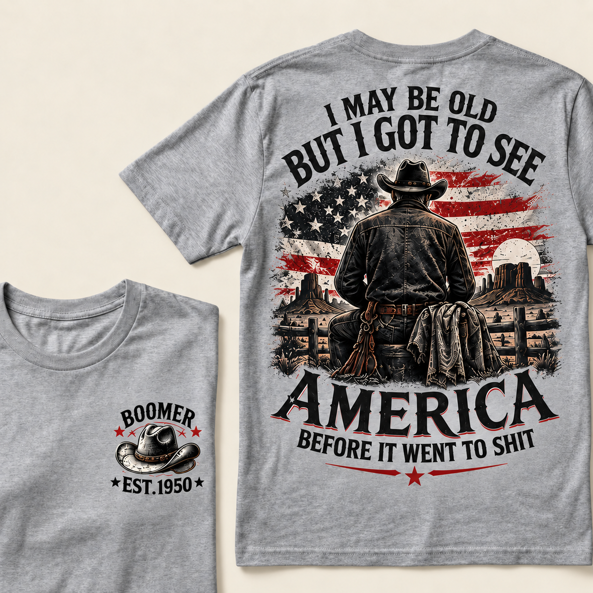 Boomer Custom Year T-Shirt, Vintage Western Cowboy Graphic Tee, "I May Be Old But I Got To See America" Back Print