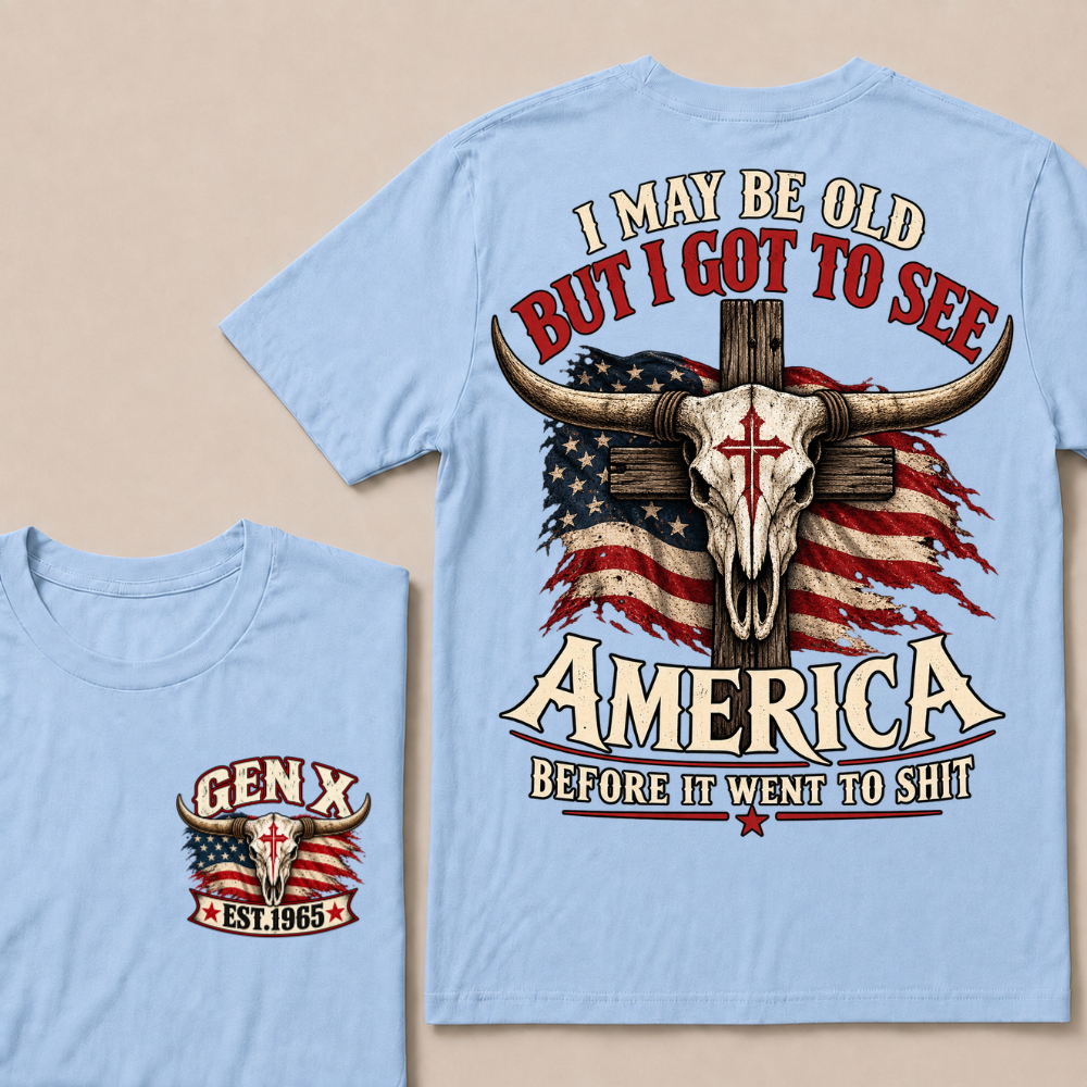 Gen X EST.Year I May Be Old But I Got To See America Vintage Western Patriotic Tee
